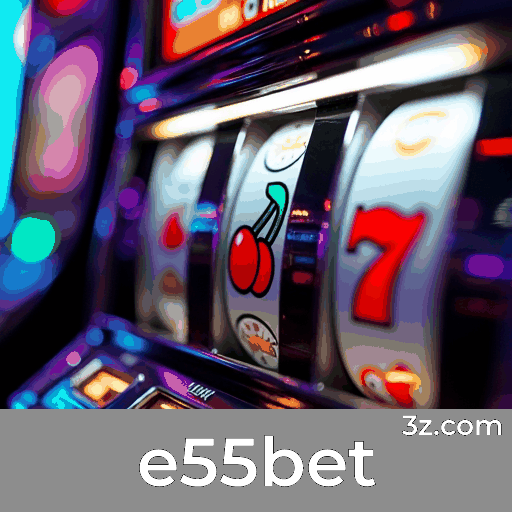 e55bet: Plataforma Segura e Profissional de Jogos