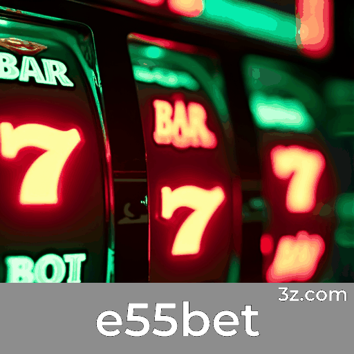 e55bet: Plataforma Segura e Profissional de Jogos